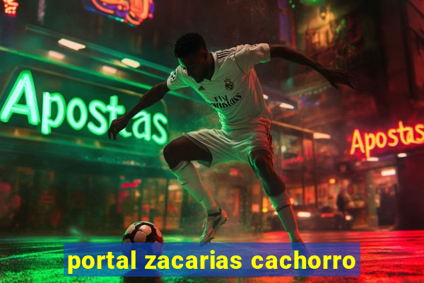 portal zacarias cachorro